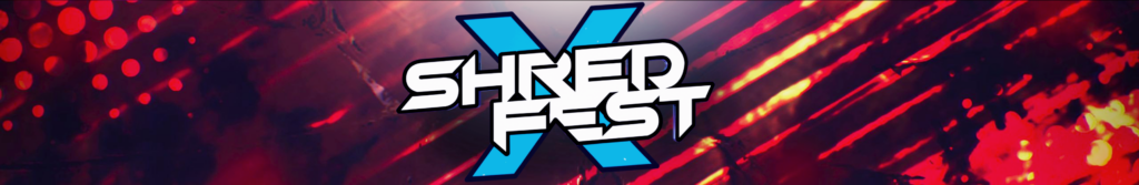 Shred fest 10 banner with Red accents under it